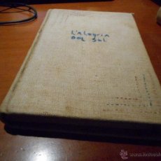 Libros antiguos: CURIOSO LIBRO DE IGNASI IGLESIAS 1 EDICION 1933 FORRADO DE TELA Y TITULO BORDADO. Lote 49606639