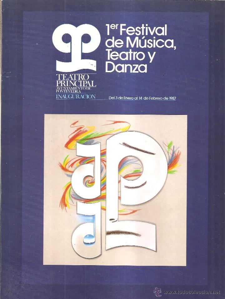 Libri antichi: INAGURACION DEL TEATRO PRINCIPAL DE PONTEVEDRA, 1987 libro editado en la fecha,con todos los actos