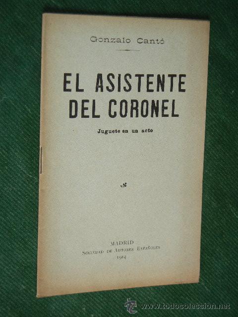 Libros antiguos: EL ASISTENTE DEL CORONEL, DE GONZALO CANTO - Foto 1