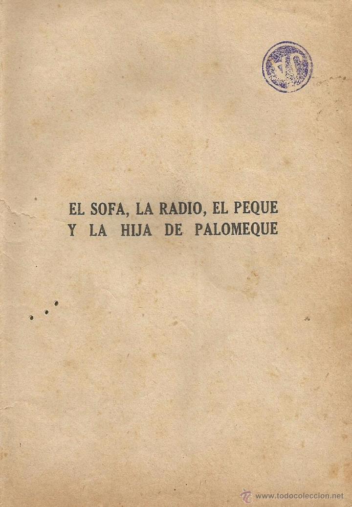 Libri antichi: EL SOF&Aacute;, LA RADIO, EL PEQUE Y LA HIJA DE PALOMEQUE &ndash; PEDRO MU&Ntilde;OZ SECA; PEDRO P&Eacute;REZ FERN&Aacute;NDEZ