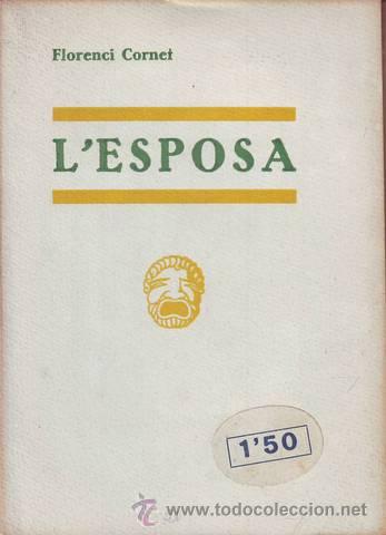 Libros antiguos: CORNET, FLORENCI: LESPOSA - Foto 1