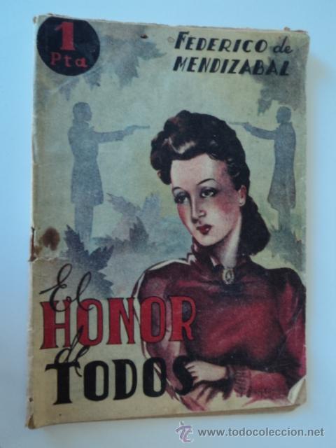 Libros antiguos: ANTIGUO LIBRO LIBRITO TEATRO EL HONOR DE TODOS FEDERICO DE MENDIZABAL A&Ntilde;OS 40