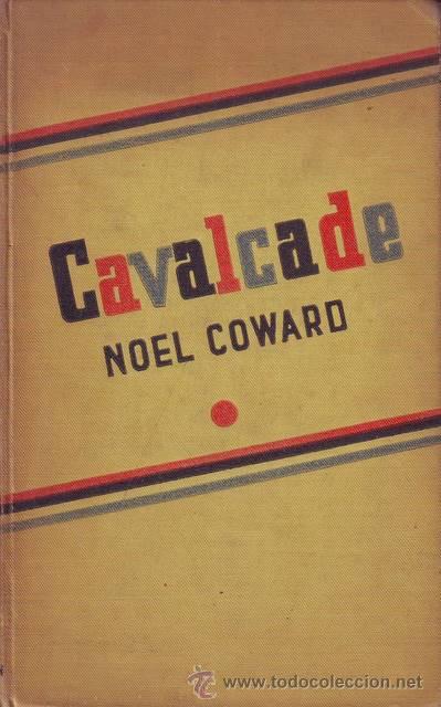 Libros antiguos: COWARD, NOEL: CAVALCADE. 1932 - Foto 2