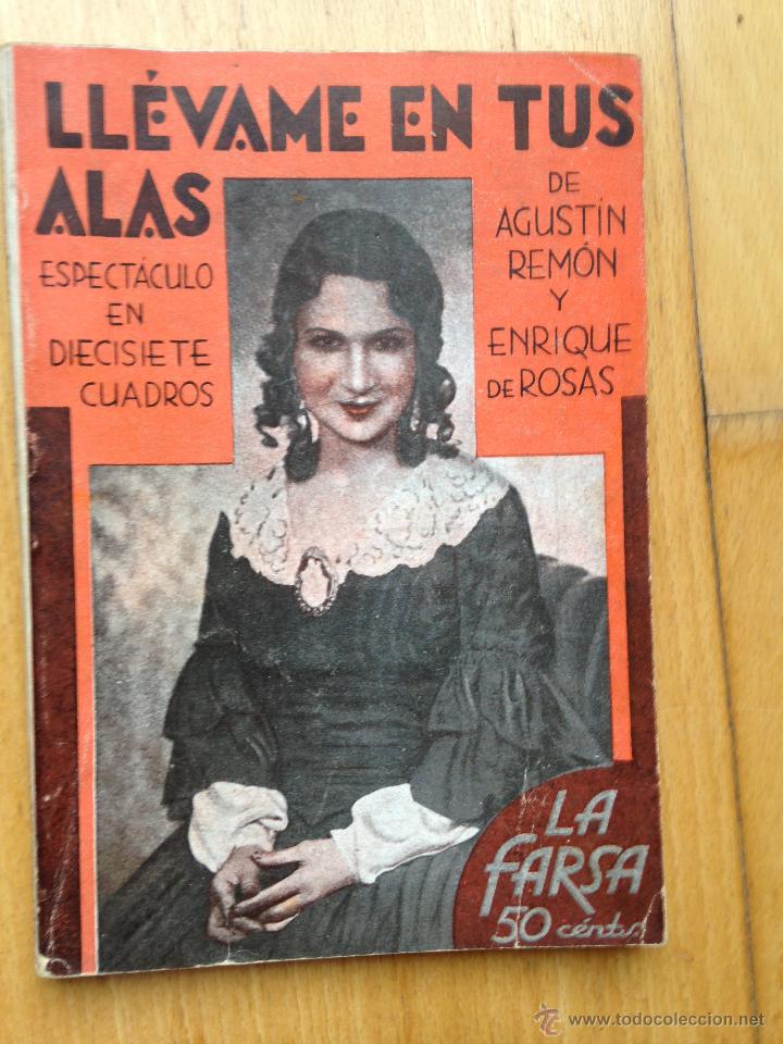 Old books: Ll&eacute;vame en tus alas. Agust&iacute;n Rem&oacute;n y Enrique de Rosas. La Farsa n&ordm; 263. 1932