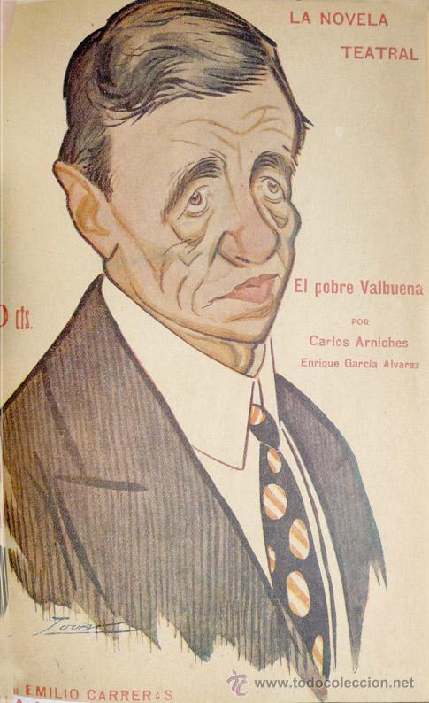Libri antichi: GARC&Iacute;A ALVAREZ, Enrique y ARNICHES, Carlos.  El pobre Valbuena.  1917.