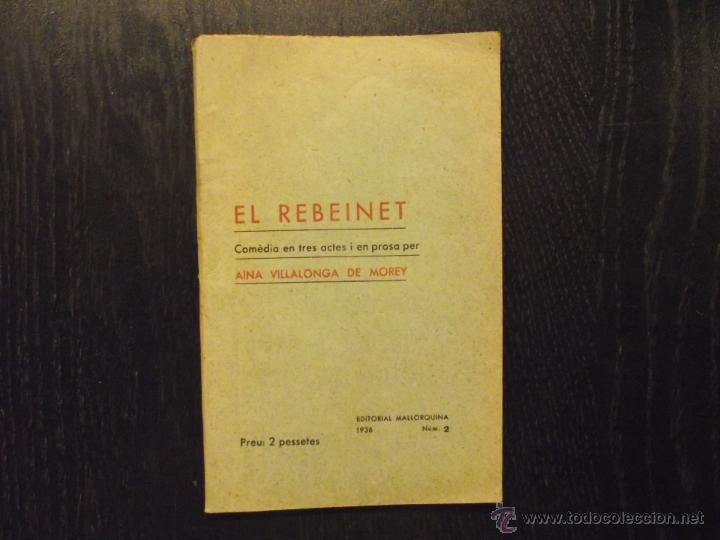 Libros antiguos: EL REBEINET, AINA VILLALONGA DE MOREY - Foto 1