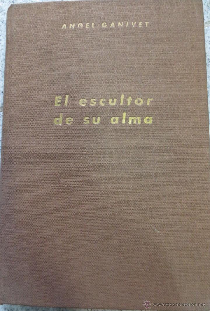 Old books: EL ESCULTOR DE SU ALMA DRAMA M&Iacute;STICO ANGEL GANIVET A&Ntilde;O 1926