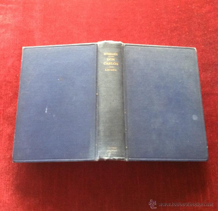 Old books: SCHILLERS DON CARLOS BY FREDERICK W.C. LIEDER - 1912