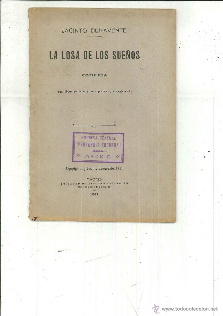 Libros antiguos: LA LOSA DE LOS SUE&Ntilde;OS. COMEDIA. Jacinto Benavente - Foto 1