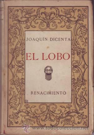 Libros antiguos: DICENTA, Joaqu&iacute;n:  EL LOBO. 1914 - Foto 1