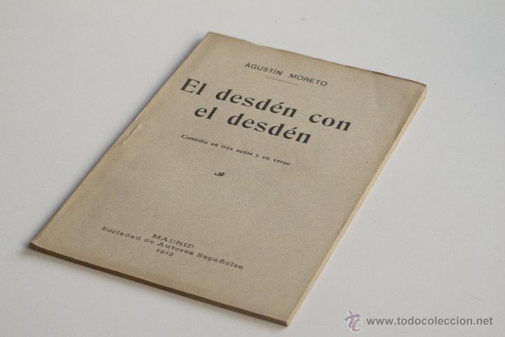 Libros antiguos: El desd&eacute;n con desd&eacute;n - Agustin Moreto - Foto 1