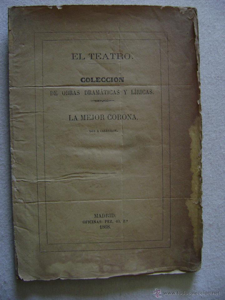 Livros antigos: LA MEJOR CORONA.LOA A CALDERON.-395