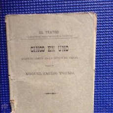 Libros antiguos: CINCO EN UNO JUGUETE COMICO EN UN ACTO Y EN VERSO MIGUEL EMILIO TORMO 1889. Lote 54594336