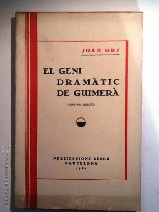 Libros antiguos: EL GENI DRAMATIC DE GUIMERA. 1931. JOAN ORS - Foto 1