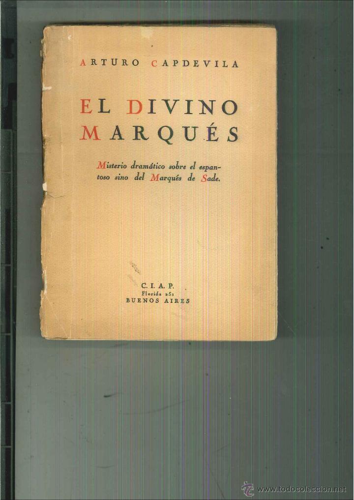 Libros antiguos: EL DIVINO MARQU&Eacute;S. Arturo Capdevila - Foto 1
