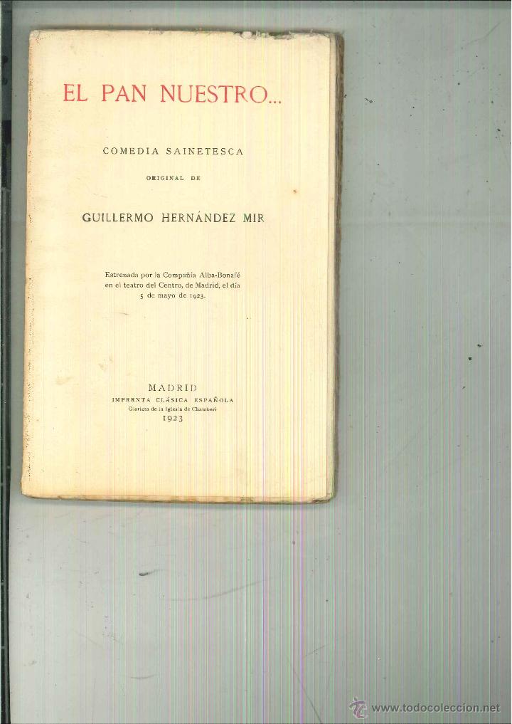 Libros antiguos: EL PAN NUESTRO ... Guillermo Hern&aacute;ndez Mir - Foto 1