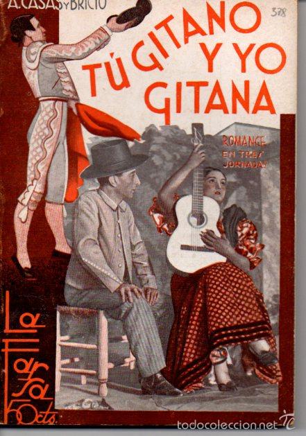 Libros antiguos: CASAS Y BRICIO : T&Uacute; GITANO Y YO GITANA (LA FARSA, 1934) - Foto 1