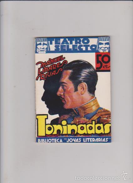 Libri antichi: TEATRO SELECTO - MANUEL LINARES RIVAS - Nº 28 - EDITORIAL CISNE 1936