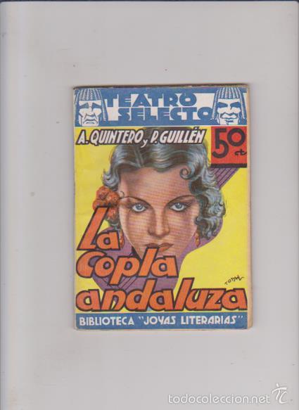 Libri antichi: TEATRO SELECTO - A. QUINTERO & P. GUILLÉN - Nº 10 - EDITORIAL CISNE 1936