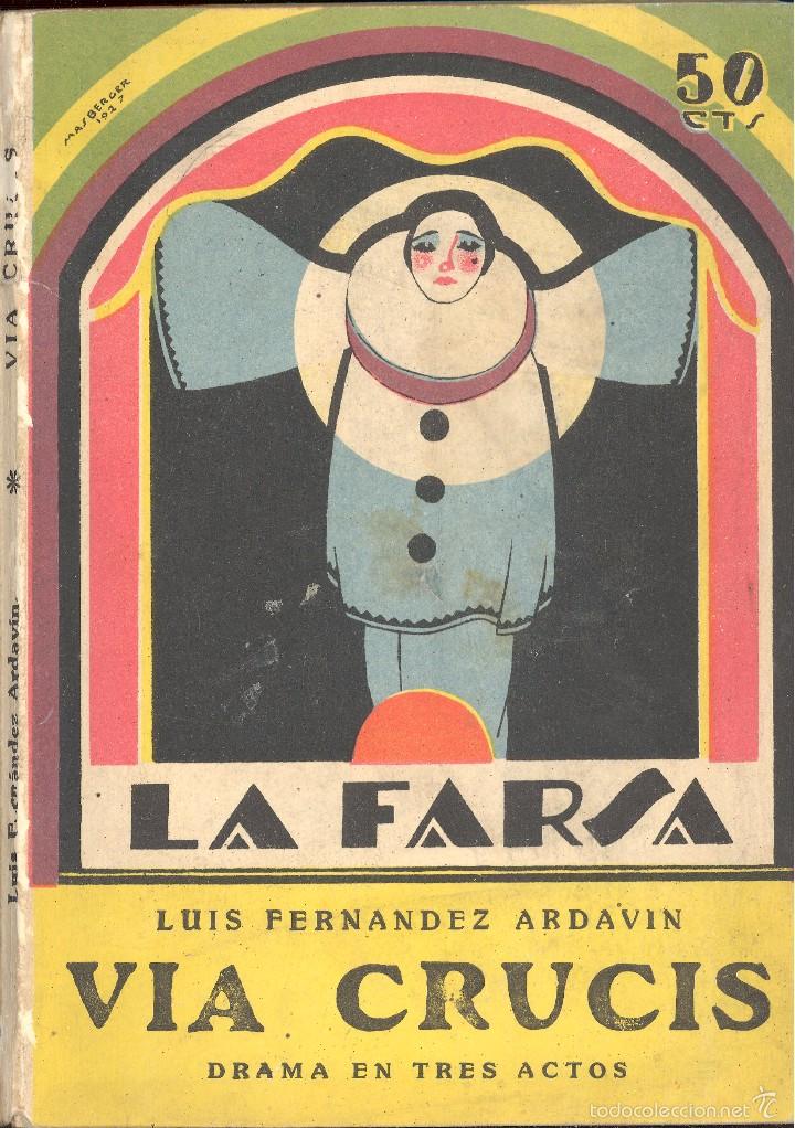 Antiquarische B&uuml;cher: V&Iacute;A CRUCIS - LUIS FERN&Aacute;NDEZ ARDAV&Iacute;N - COL. LA FARSA