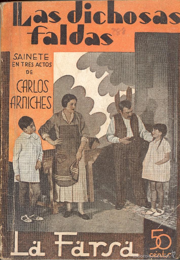 Antiquarische B&uuml;cher: LAS DICHOSAS FALDAS - CARLOS ARNICHES (1933)