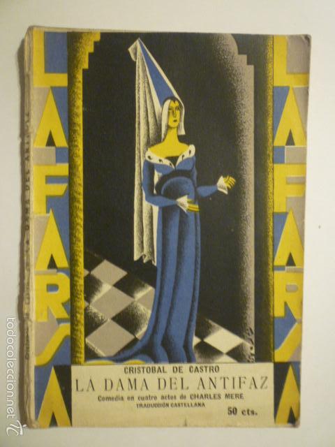 Livres anciens: LA FARSA N&ordm; 89 LA DAMA DEL ANTIFAZ A&Ntilde;O 1929.