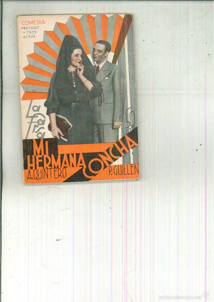Libros antiguos: MI HERMANA CONCHA. A. Quintero y P. guill&eacute;n - Foto 1