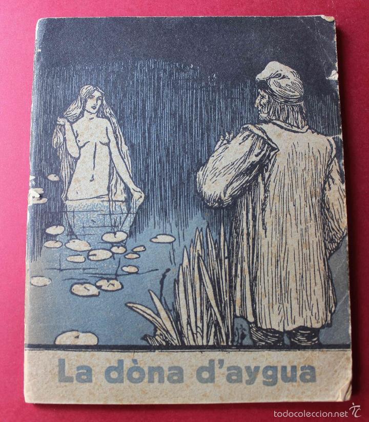 Antiquarische B&uuml;cher: La dona d'aygua. Joan Trias y Fabregas. Teatre. Oliva impressor de Vilanova y Geltr&uacute;, 1911.