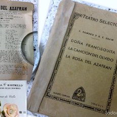 Libros antiguos: TEATRO SELECTO .-DOÑA FRANCISQUITA Y LA CANCION DEL OLVIDO, LA ROSA DEL AZAFRAN. Lote 28612824