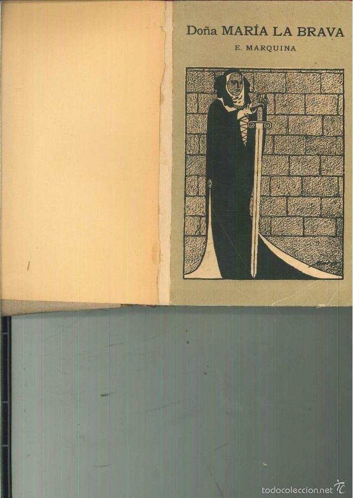 Libros antiguos: DO&Ntilde;A MAR&Iacute;A LA BRAVA. E. Marquina - Foto 1
