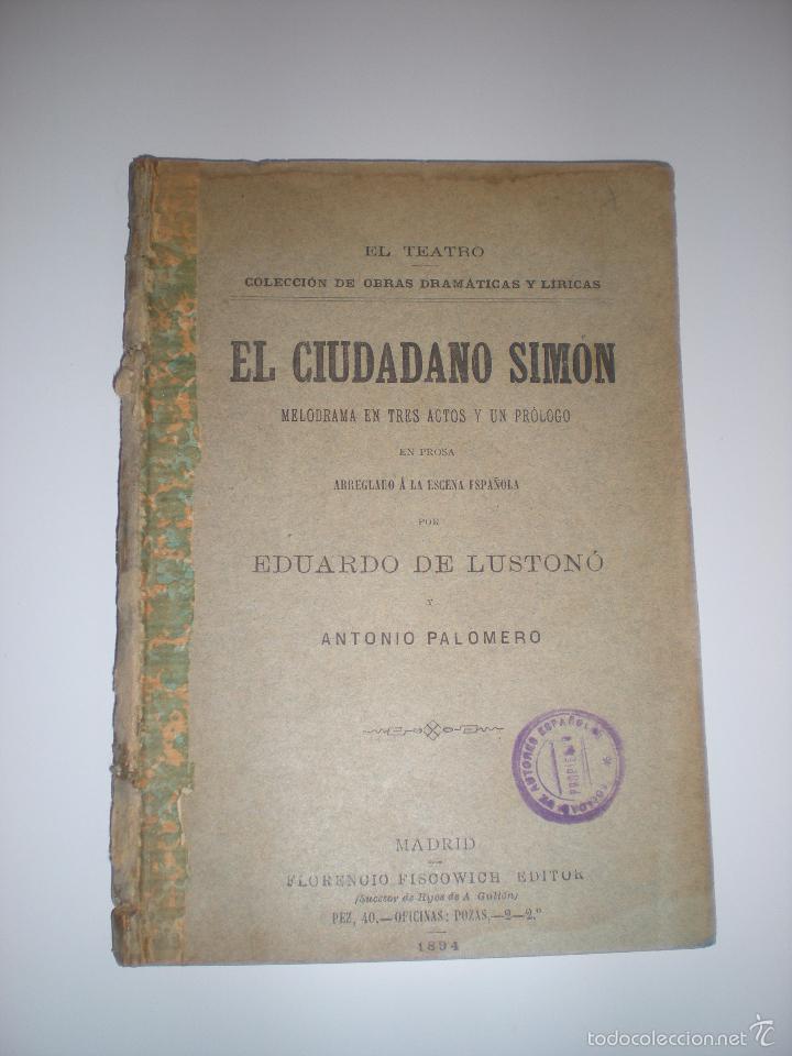 Livres anciens: EL ciudadano Sim&oacute;n. Eduardo de Luston&oacute; y Antonio Palomero