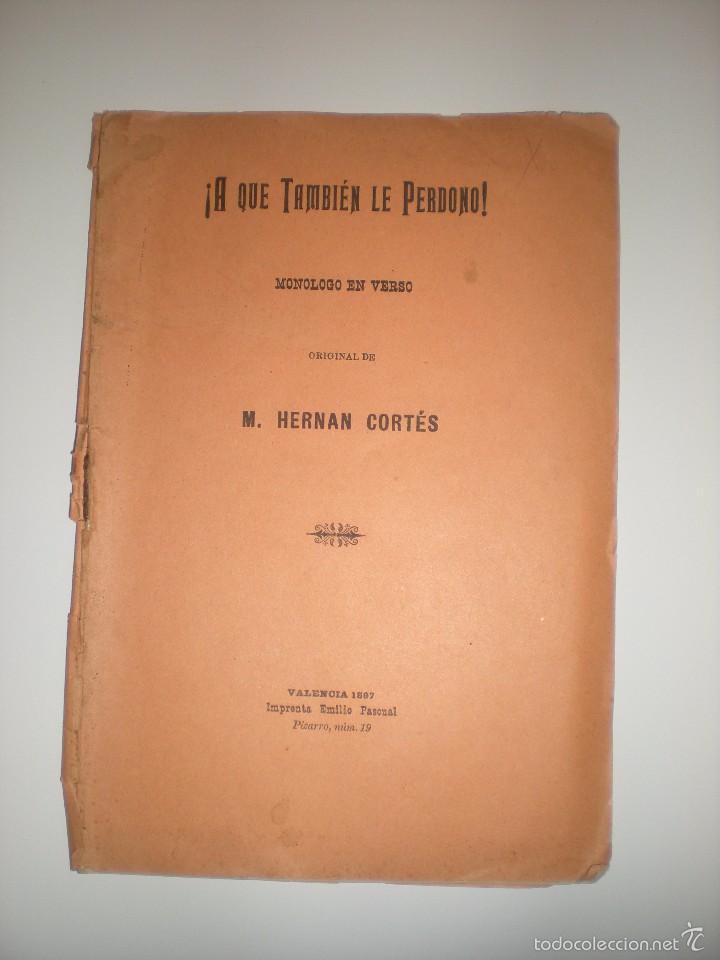 Livres anciens: A que tambi&eacute;n le perdono. M. Hernan Cort&eacute;s