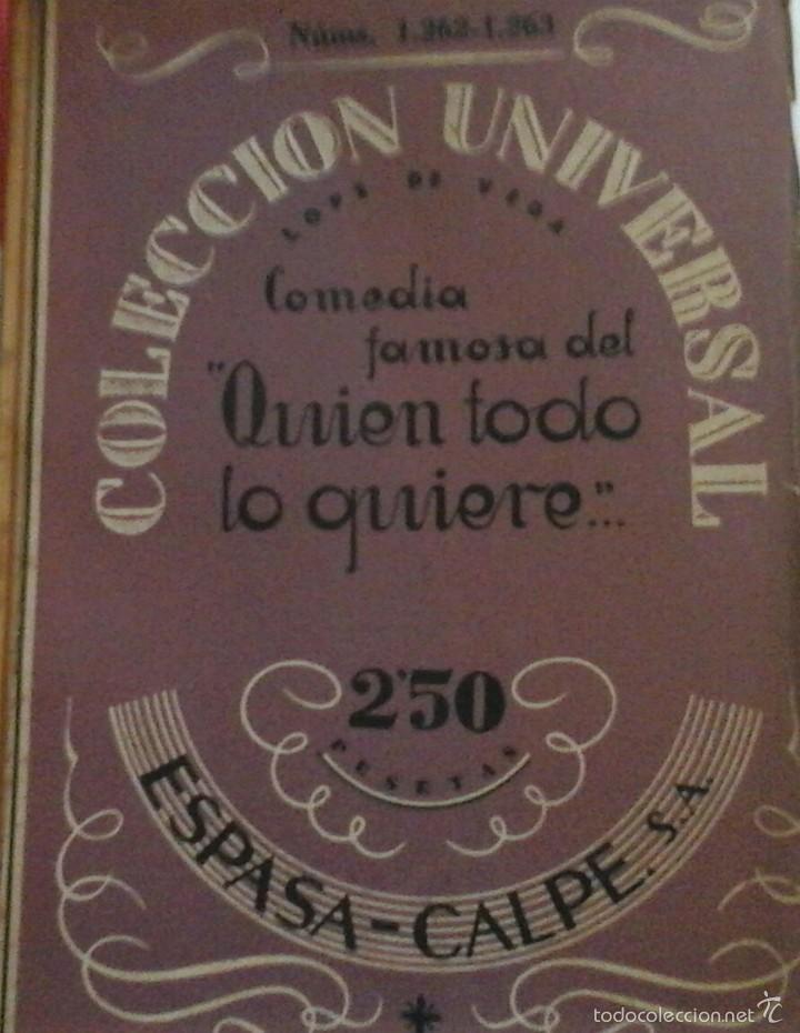 Libros antiguos: QUIEN TODO LO QUIERE de LOPE DE VEGA. 1932