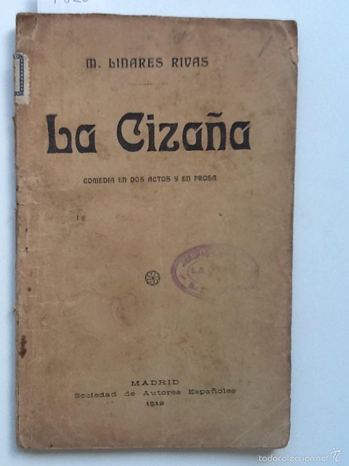 Libros antiguos: LA CIZA&Ntilde;A. 1912 M. LINARES RIVAS. COMEDIA EN DOS ACTOS Y EN PROSA - Foto 1