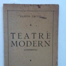 Libros antiguos: TEATRE MODERN. CONFERENCIA. 1929 RAMON VINYES. . Lote 60778227