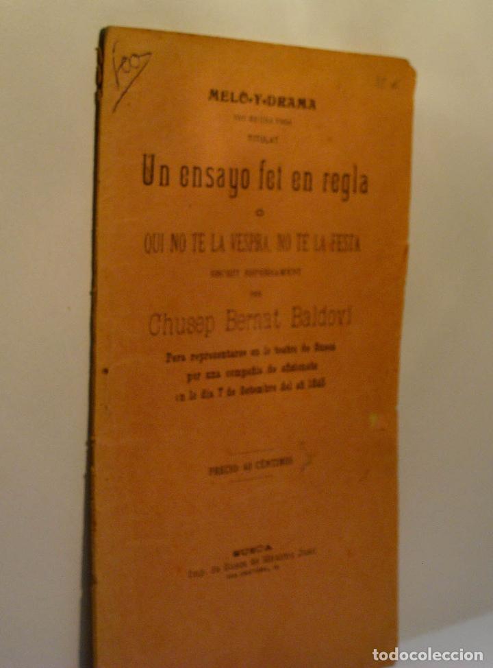 Livros antigos: MELO-Y-DRAMA TOT EN UNA PESA, TITULAT: UN ENSAYO FET EN REGLA. QUI NO TE LA F. BERNAT BALDOVI Chusep