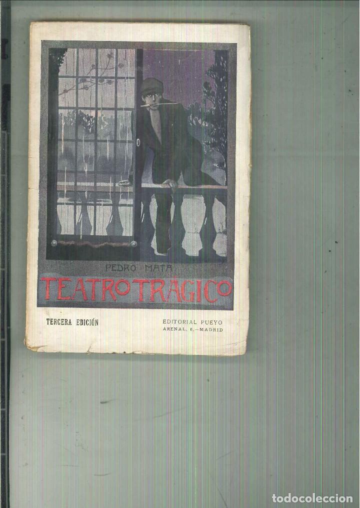 Libros antiguos: TEATRO TR&Aacute;GICO. Pedro Mata - Foto 1