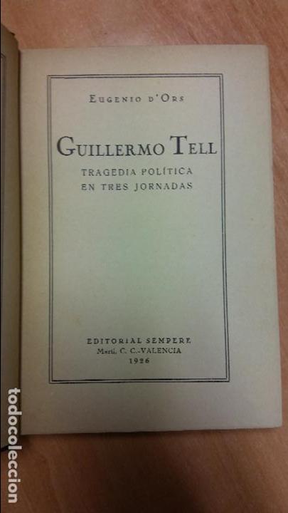 Libros antiguos: Guillermo Tell. Eugenio dOrs. 1926 - Foto 2