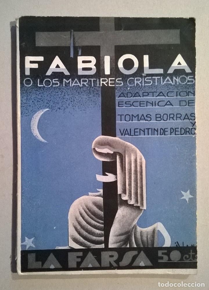 Livros antigos: Fabiola o los m&aacute;rtires cristianos. Adaptaci&oacute;n esc&eacute;nica de Tom&aacute;s Borras y Valent&iacute;n de Pedro.