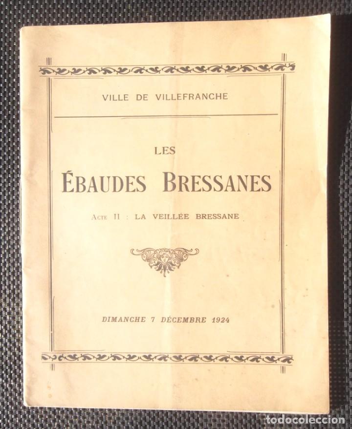 Livros antigos: Les &Eacute;baudes Bressanes 1924 Villefranche sur Sa&ocirc;ne Rh&ocirc;ne Attignat Meillonnas P&eacute;ronnas Viriat v fotos