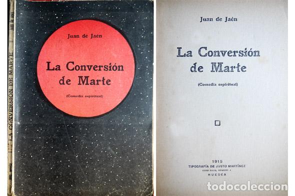 Libros antiguos: JA&Eacute;N, Juan de.  La Conversi&oacute;n de Marte.  1915. - Foto 1