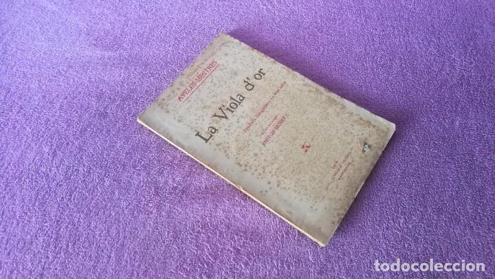 Old books: LA VIOLA D'OR, APELES MESTRES, ENRICH MORERA 1914, FIRMAT I DEDICAT