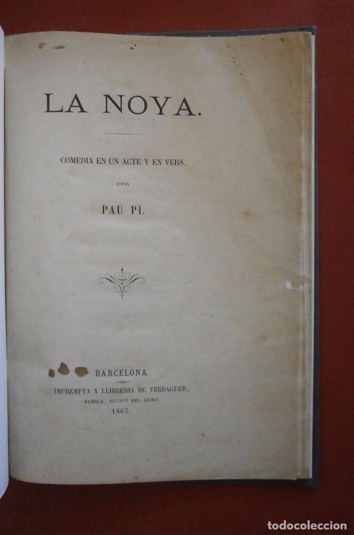 Libros antiguos: La noya. Comedia en un acte y en vers. Pau Pi - Foto 1