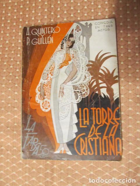 Old books: M69 LIBRO COMEDIA EN TRES ACTOS LA TORRE DE LA CRISTIANA LA FARSA 1935