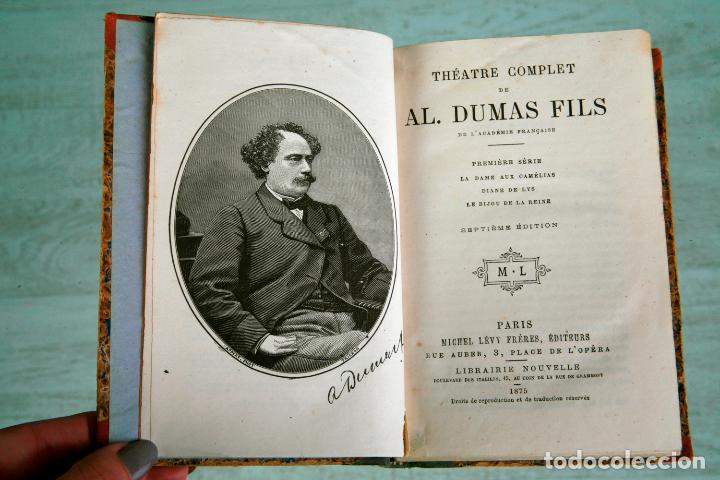 Old books: THEATRE COMPLET-ALEXANDRE DUMAS FILS-SEPTIME EDITION-T 1-MICHEL LEVY FRERES EDITEURS-PARIS 1875