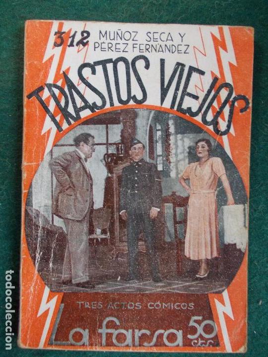 Old books: La Farsa-n&ordm; 312 - Trastos viejos-Mu&ntilde;oz Seca