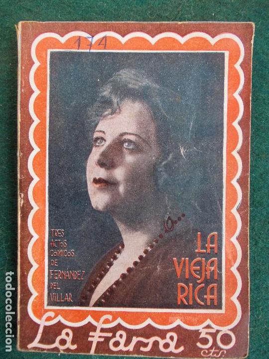 Antiquarische B&uuml;cher: La Farsa n&ordm; 174-La vieja Rica- Fern&aacute;ndez de Villar