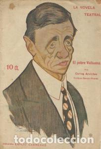 Livros antigos: EL POBRE VALBUENA &ndash; CARLOS ARNICHES; ENRIQUE GARC&Iacute;A &Aacute;LVAREZ