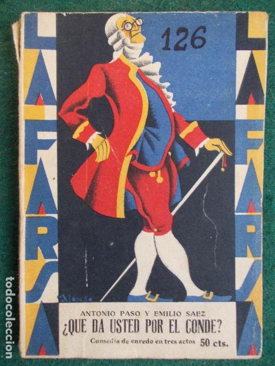 Livres anciens: La Farsa n&ordm; 126 Que da usted por el conde-Antonio Paso