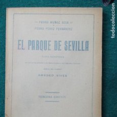 Libros antiguos: EL PARQUE DE SEVILLA PEDRO MUÑOZ SECA 1921. Lote 85499940